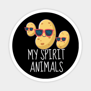 Funny Potatoes: My Spirit Animals Magnet